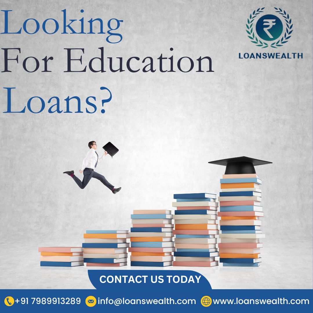 looking for education loans in India